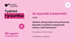 Partyzantka Formy Otwartej. Rysunek w praktyce artystycznej Oskara i Zofii Hansenów | Tomasz Fudala