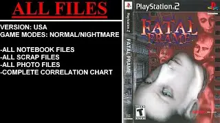Fatal Frame [USA] (PlayStation 2) - (All Files - Complete Correlation Chart)