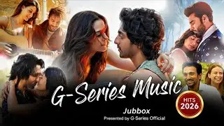 G-Series Music Hits 2026 | Best Romantic Song Jukebox 🎶