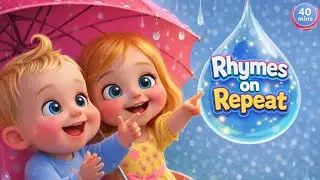 Rain Rain Go Away 🌧️ | 40 Minutes Rhymes on Repeat | Learning Songs for Babies & Toddlers