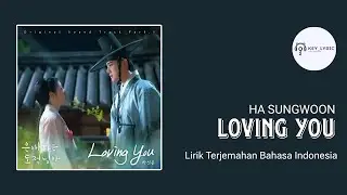 HA SUNG WOON (하성운) - Loving You | Lirik Terjemahan Bahasa Indonesia Han_Rom_Ina