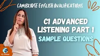 C1 Advanced Listening Part 1 | Sample Questions