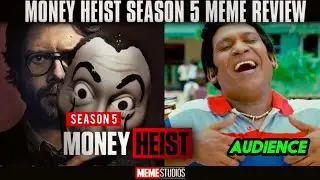MONEY HEIST SEASON 5 MEME REVIEW | MONEY HEIST PART 5 | MEME STUDIOS