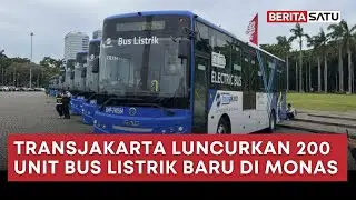 Transjakarta Luncurkan 200 Unit Bus Listrik Baru di Monas | Beritasatu