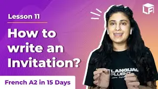 How to write an Invitation letter in French | Learn French A2 in 15 Days | Learn French with LF