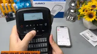 Hướng dẫn kết nối máy in nhãn LM2800 với điện thoại qua Bluetooth | Phần 2