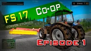 FS2017 Co-op gameplay. Episode 1