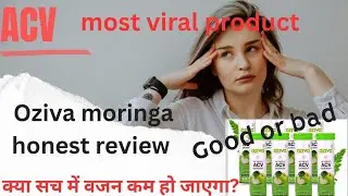 ACV oziva moringa honest review|| वजन कम करने का आसान तरीका #youtube# @glamwithnancy-w8v 