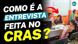 ENTREVISTA NO CRAS: SAIBA COMO FUNCIONA O CADASTRO &Uacute;NICO EM 2025