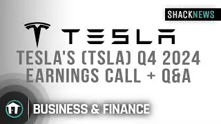 Tesla (TSLA) Q4 2024 Earnings Call & Q+A