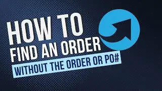 How to Find an Order Without the Order or Purchase Order Number