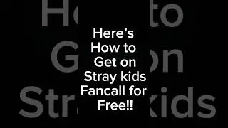 Here&rsquo;s how to get on straykids Fancall for free!! #straykids #skz #stay #kpop #fyp #foryou