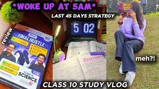 Last 45 days strategy | 5am study vlog | FINAL HUSTLE review Class 10 🎀🪐