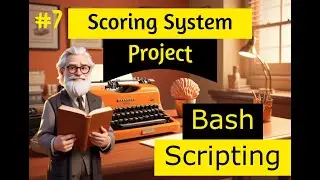 RHSA Course LvL 2 # 9 [ Bash Scripting #7 ] - Scoring System ( Project )