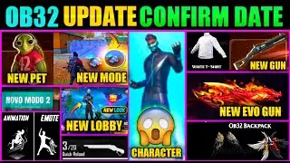 FREE FIRE OB32 UPDATE CONFIRM DATE | OB32 UPDATE KAB AAYEGA | FREE FIRE OB32 UPDATE | OB32 UPDATE FF