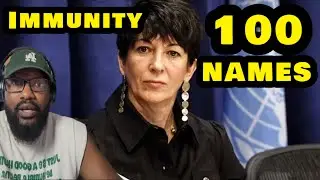 Ghislaine Maxwell Gets Immunity and Gives Up 100 Names