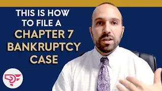 Process of filing Chapter 7 Bankruptcy Case