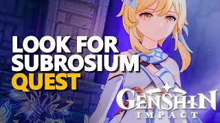 Look for Subrosium Genshin Impact
