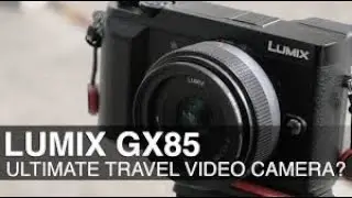 Panasonic Lumix GX85 Review &mdash; Compact Mirrorless Camera with 4K Video and Image Stabilization