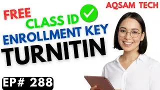 turnitin class id and enrollment key free 2025 | aqsam tech | turnitin gratis - EP# 288 #turnitin