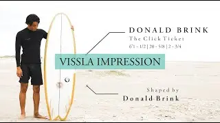 VISSLA IMPRESSION / DONALD BRINK , The ClickTicket , 6'1