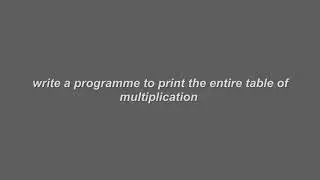 C tutorials for beginners  , multiplication table programme