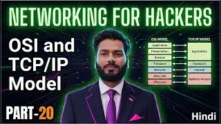 OSI vs TCP/IP Model | 7 Layers & 4 Layers Explained | Networking for Hackers in Hindi 2025