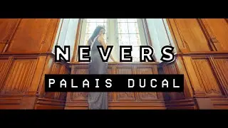 PALAIS DUCAL | VISITEZ-LE AVEC AMBASSADRICE FRANCE 2020 | NEVERS 58 |
