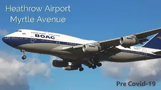 Heathrow Myrtle Avenue - Before Covid-19! [HD]