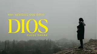 Heridas Que Solo Dios Ve