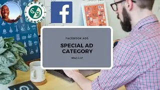 How to Create a Facebook Special Ad Category ads