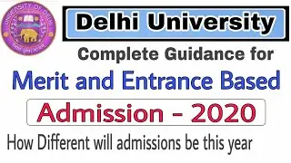DU Admission - Complete Guidance - Session 2020 - For Merit and Entrance Based - Exam Dates DU JAT