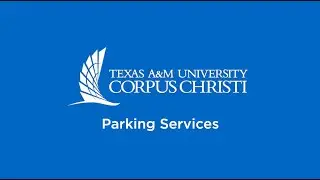TAMU-CC PARKING VIDEO 2026
