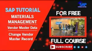 SAP Material Management | Vendor Master Data | Change Vendor Master Record | SAP Tutorial For Free