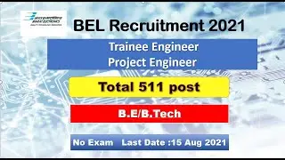 BEL Recruitment 2021|Direct Interview|Latest job 2021|Trainee Engineer|Project Engineer Recruitment
