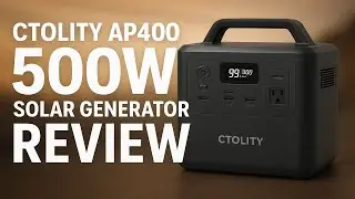 CTOLITY AP400 500W Solar Generator Review | Portable Power Station for Home & Camping