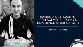 Sunny's experience of same day hip replacement (7 weeks after surgery) - JointSchool.app Ep.29