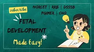 Fetal development #obg #fon #msn #norcet #norcetmcq #aiims #pgimer #rml #cho #rrb #jipmer #gynae