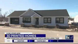 8 ON YOUR SIDE: 3D printed homes can cut costs, building time