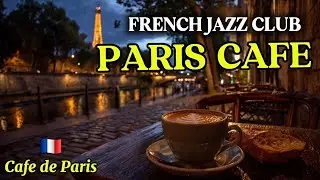 PARIS CAFE Vintage Jazz Coffee Shop Ambience | 1940s Jazz Music to Relax, Smooth Jazz Instrumental