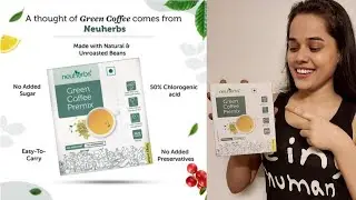 Neuherbs green coffee premix, वजन घटाएं इस ग्रीन कॉफी से