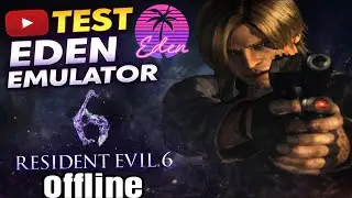 Test Resident Evil 6 Eden Emulator Android Offline   