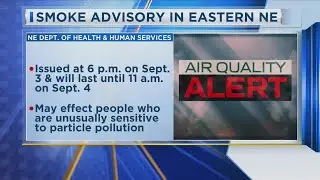 Smoke Advisory in Eastern Nebraska