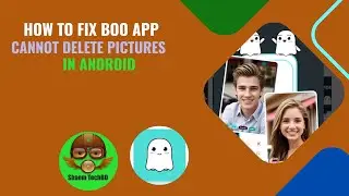 How to Fix Boo App Cannot Delete Pictures in Android After New Updates