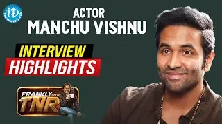 Mosagallu Actor Manchu Vishnu Exclusive Interview Highlights | Frankly With TNR  | iDream Movies