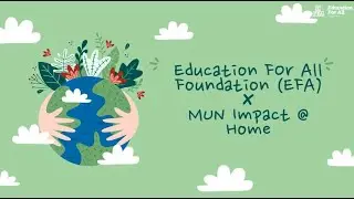 Education For All (EFA) - MUN@Home Presentation - 14 July 2021