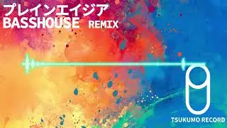 【東方EDM】プレインエイジア【BASS HOUSE REMIX】