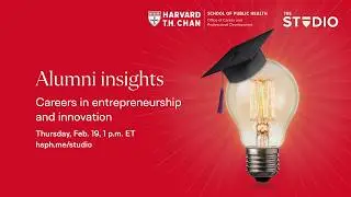 Alumni insights: Careers in entrepreneurship and innovation