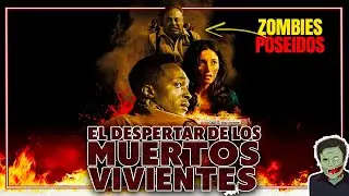 EL DESPERTAR DE LOS MUERTOS trae a zombies posesos
