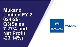Mukand Limited Consolidated Quarterly Result | Q3 Result 2024-25 | Mukand Limited latest news